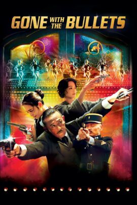Gone with the Bullets 2014 Dual Audio Hindi-Chinese 480p 720p 1080p