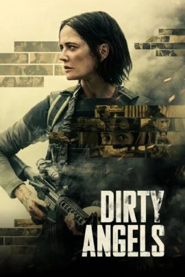 Dirty Angels 2024 Dual Audio Hindi-English 480p 720p 1080p
