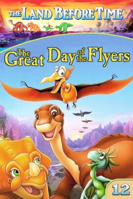 The Land Before Time XII: The Great Day of the Flyers 2006 Dual Audio Hindi-English 480p 720p 1080p