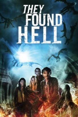 They Found Hell 2015 Dual Audio Hindi-English 480p 720p 1080p