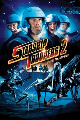 Starship Troopers 2: Hero of the Federation 2004 Dual Audio Hindi-English 480p 720p 1080p