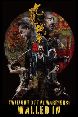 Twilight of the Warriors: Walled In 2024 Multi Audio Hindi-English-Chinese 480p 720p 1080p