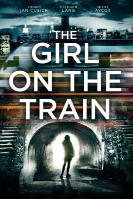 The Girl on the Train 2014 Dual Audio Hindi-English 480p 720p 1080p