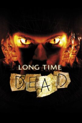 Long Time Dead 2002 Dual Audio Hindi-English 480p 720p 1080p