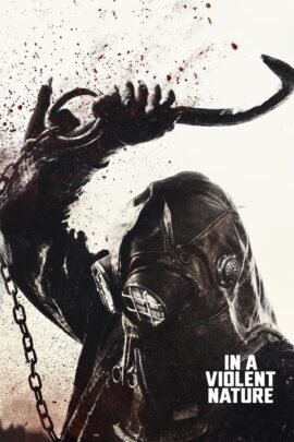 In a Violent Nature 2024 Dual Audio Hindi-English 480p 720p 1080p