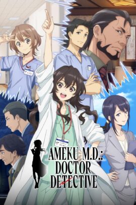 Ameku M.D.: Doctor Detective Season 1 Multi Audio Hindi-Japanese-English 480p 720p 1080p