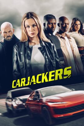 Carjackers 2025 Multi Audio Hindi-English-French 480p 720p 1080p